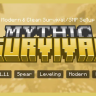 Mythic Survival - Premium Survival Setup (Reupload)